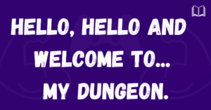 Hola! Welcome to My Dungeon.